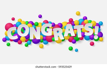Banner with paper white letters, balls, balloons, and lettering Congrats! Vector illustration on white background. Elements for poster, card, holiday, party.