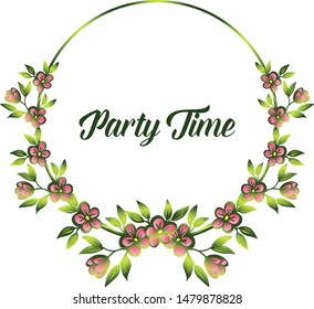 Banner for party time, style unique frame, decor leaf flower. Vector