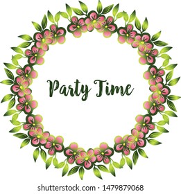 Banner for party time, style unique frame, decor leaf flower. Vector