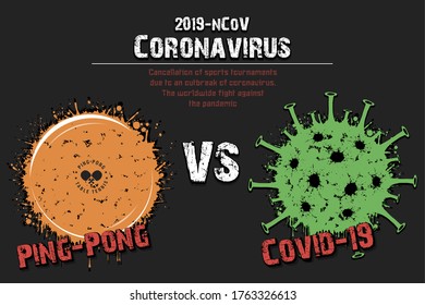 Banner ping-pong vs covid-19 made of blots. Ping-pong ball against coronavirus sign. Cancellation of sports tournaments. Pattern design. The worldwide fight against the pandemic. Vector illustration