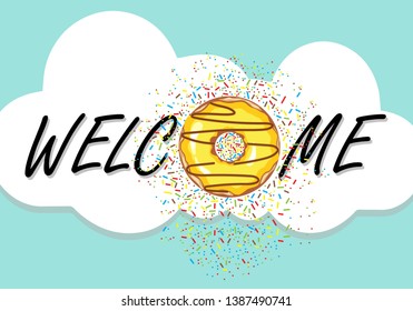 Banner, poster, card with a donut and the text "welcome" with a white cloud on a blue background. Vector illustration.