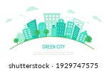 Banner or poster with an ecological green city. Panorama green city in flat style. Urban city landscape. Vector illustration.