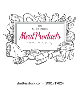 Banner or poster template with hand drawn sketch gastronomic meat products . Decorative vector isolated illustration  for the design food meat production , brochures, banner, menu and market