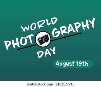 Banner Or Poster Vector Design For World Photography Day August 19th
