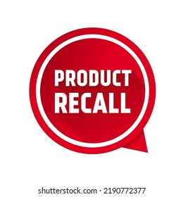 Banner Product Recall Speech Bubble Icon. Flat Style Vector Illustration.