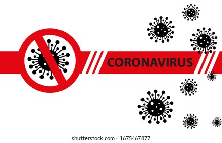 Banner and prohibition sign, coronavirus spread stop concept