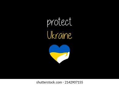 Banner "Protect Ukraine". Let's stop the war in Ukraine. Flag of Ukraine in the heart. T-shirt print. Patriotic design. Pray for Ukraine. Vector. Stop the war. Drawn by hand. On a black background.