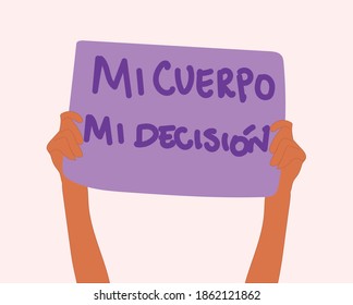 Banner protest in Spanish that means: "my body, my choice"; about right to abortion. Vector flat illustration. 