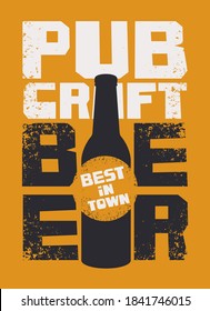 Banner for a pub with the best craft beer in town. Vector illustration with inscriptions and beer bottle on an orange background in a grunge style