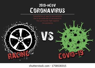 Banner racing vs covid-19 made of blots. Car wheel against coronavirus sign. Cancellation of sports tournaments. Pattern design. The worldwide fight against the pandemic. Vector illustration