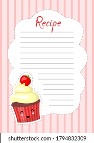 Banner for the recipe. Note decorated with cute cupcake with face in the style of kawaii. Cake decorated with strawberry. Sticker. Vector illustration.