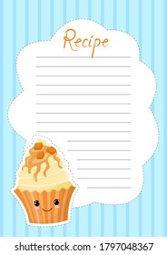 Banner for the recipe. Note decorated with cute cupcake with face in the style of kawaii. Cake decorated with whipped cream and caramel. Sticker. Vector illustration.