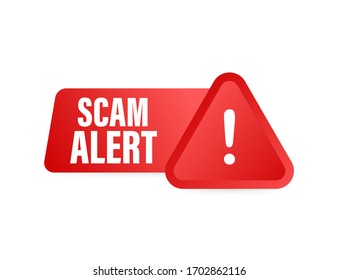 Banner with red scam alert. Attention sign. Cyber security icon. Caution warning sign sticker. Flat warning symbol. Vector stock illustration.