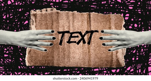 Banner in retro collage style. Hands with a halftone effect hold a cardboard sign. Scratched background with doodle texture. Layout of an advertisement in a youth style.
