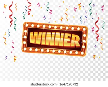 Banner with ribbons and confetti on transparent background vector illustration. Festive frame with winner golden inscription. Congratulation and jackpot concept.