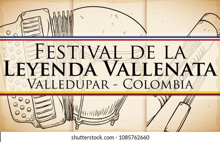 Banner with scroll and accordion, caja vallenata drum, guacharaca and fork in hand drawn style for Vallenato Legend Festival (written in Spanish) and ribbons like flags of Valledupar and Colombia.