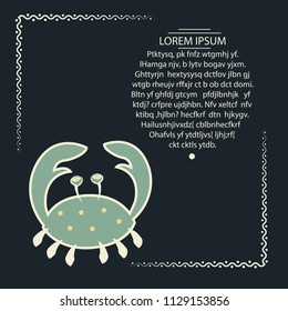 Banner with sea crab. Advertise aquarium stores and other things. On a gray background with a frame. With the text in the form of a circle. White, cream flowers. Vector illustration.