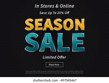 Banner Season Sale vector illustration on black background. Creative banner Season Sale Save Up To 25% Off layout for m-commerce, mobile promotions, retail sale materials, coupons, advertising.