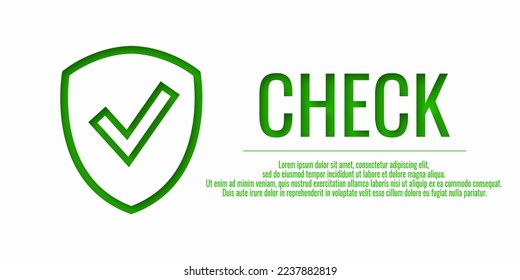 Banner shield check mark icon. Place for your text. Cope space. Vector illustration. Word CHECK.