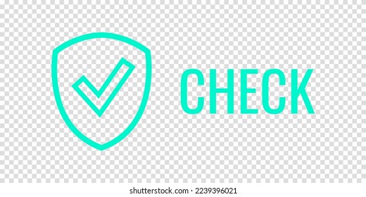Banner shield check mark icon. Place for your text. Cope space. Vector illustration. Transparent background
