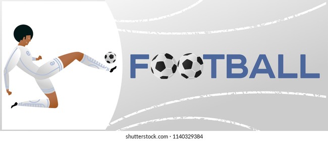 Banner with soccer player. Lettering Football with two ball. Football player in campionship. Fool color vector illustration in flat style isolated on white background.