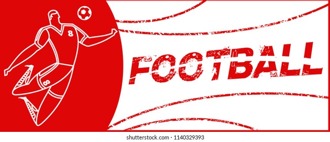 Banner with soccer player. Lettering Football with two ball. Football player in campionship. Fool color vector illustration in flat style isolated on white background.