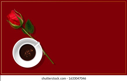 Banner for St. Valentine's Day or the eighth of March. Background for an inscription. Red rose and a cup of coffee top view. Red flower.