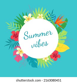 Banner summer vibes. Bright, colorful, blue background of tropical leaves and flowers. Creative, exotic, fun frame. Poster, Internet post, template, postcard.