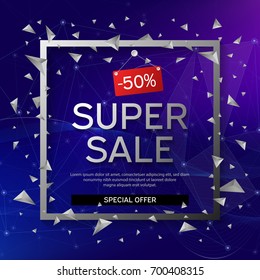 Banner super sale. Frame with black and white abstract geometric shapes around it on a blue background with connecting dots and lines.