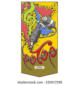 banner with the tattoo machine on the background of colored paints and an inscription