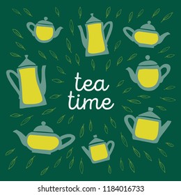 Banner "Tea time" with collection of different glass teapots with lime green tea inside. Label of tea template. Cute hand-drawn illustration for print or web design.