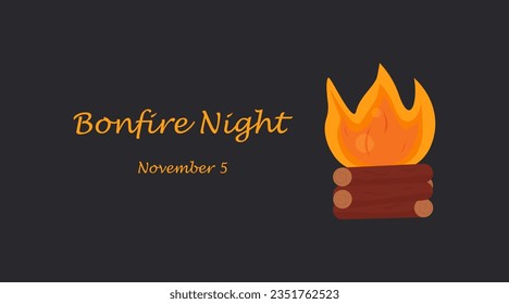 Banner, template Bonfire night, Guy Fawkes Day.
Illustration of logs burning in a fire.
Flat vector illustration with text, for the holiday.