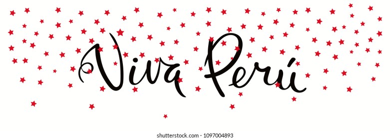 Banner template with calligraphic Spanish lettering quote Viva Peru with falling stars, in flag colors. Isolated objects. Vector illustration. Design concept independence day celebration, card.