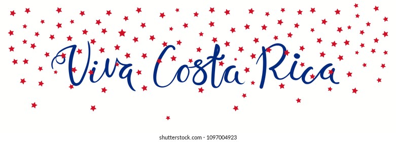 Banner template with calligraphic Spanish lettering quote Viva Costa Rica with falling stars, in flag colors. Isolated objects. Vector illustration. Design concept independence day celebration, card.