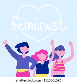 Banner template. Group of young women, girls or feminists standing together with hand drawn lettering. Unity, sisterhood and feminism.