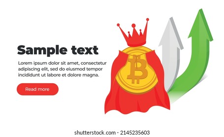 Banner template, king crypto currency gold coin bitcoin in crown and royal robe, two white and green three-dimensional arrows pointing upwards and text with a button. Trend Up. Vector illustration