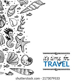 Banner template in nautical style. Hand-drawn seashells, fish, seahorses and starfish in sketch style. Time to travel. Handwritten inscription. Greeting card. Beach party. 