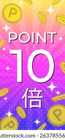 Banner template for point increase campaign with bright color gradient
Translation: 10 times points