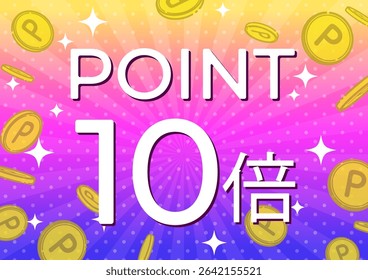 Banner template for point increase campaign with bright color gradient
Translation: 10 times