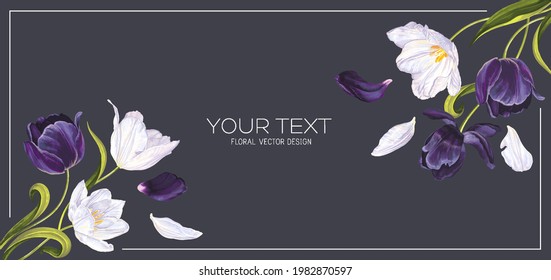 Banner template for social network, cover, outdoor advertising and website, label design in beauty industry. Frame, place for text. Realistic, vector tulips, leaves, petals on dark background.