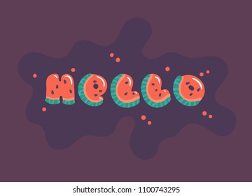 Banner template with the text "Hello" typed by cute watermelon font. Flat vector illustration. Colorful design for summer poster or advertizing. 
