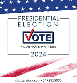 Banner template for US presidential election. Election day. Election voting poster. Vote 2024 in USA. Vote. Every voice matters.Presidential Election Campaign 2024. USA debate of president voting 2024