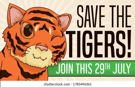 Banner with tender tiger cub winking at you with claim promoting save them and celebrate Tiger Day this 29th July.