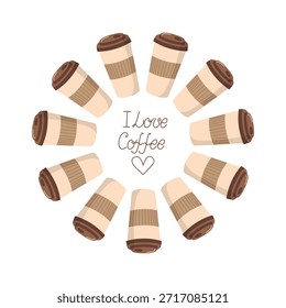 Anuncio con texto, café en taza desechable. Forma de corazón. Marco redondo, borde. Comida y bebida. Amor por el café. Granos de café, bebida caliente. Día Internacional del Café. Gráficos de Vector. Ilustración plana.