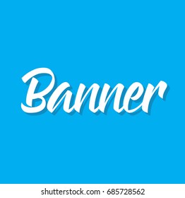 banner, text design. Vector calligraphy. Typography poster. Usable as background.