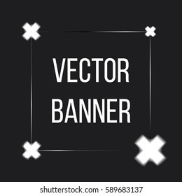 Banner for text frame on a black background with crosses. Vector illustration