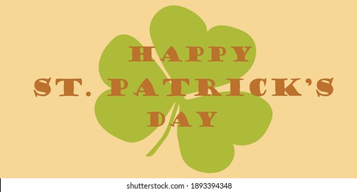 Banner with text: Happy St. Patrick's Day on orange background with green shamrock. The words are orange. Can be used as a greeting card or poster.