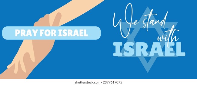 Cartel con texto REZAR POR ISRAEL, ESTAMOS CON ISRAEL y manos