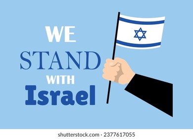 Banner with text WE STAND WITH ISRAEL, hand and flag