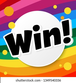 Banner with text Win. Bright design. Vector illustration.